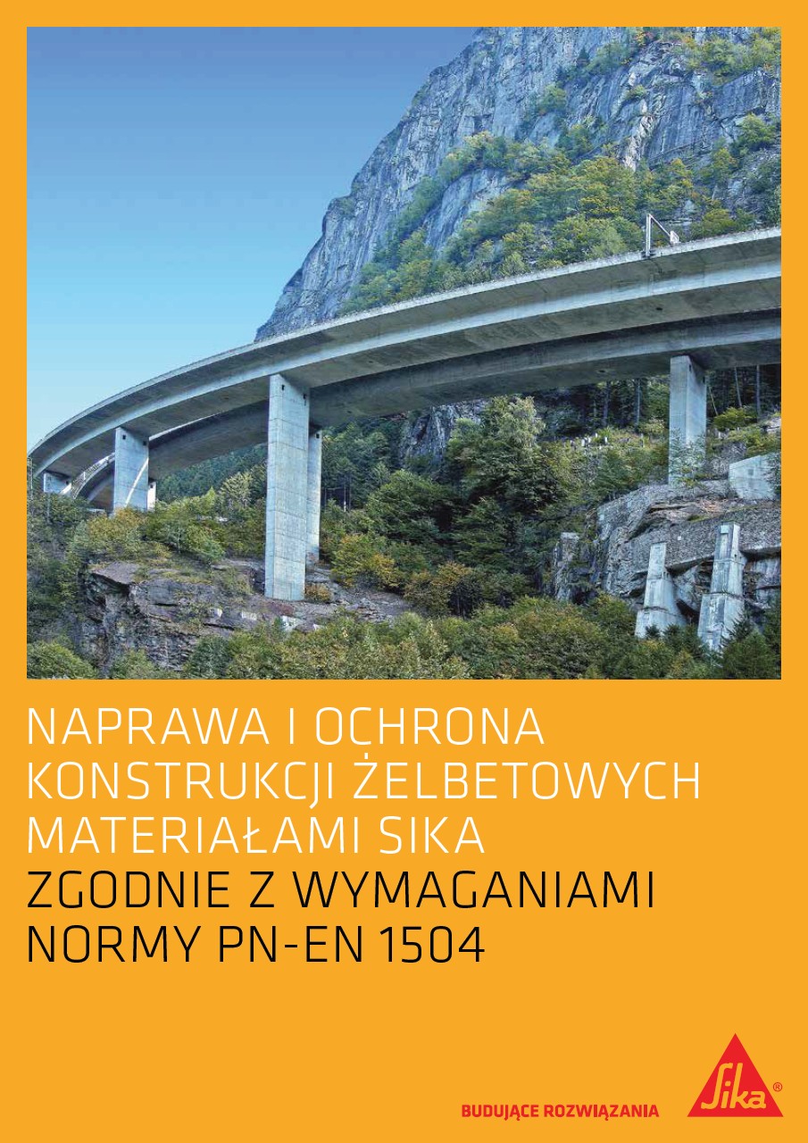 Naprawa i ochrona konstrukcji żelbetowych materiałami Sika zgodnie z normą PN EN 1504