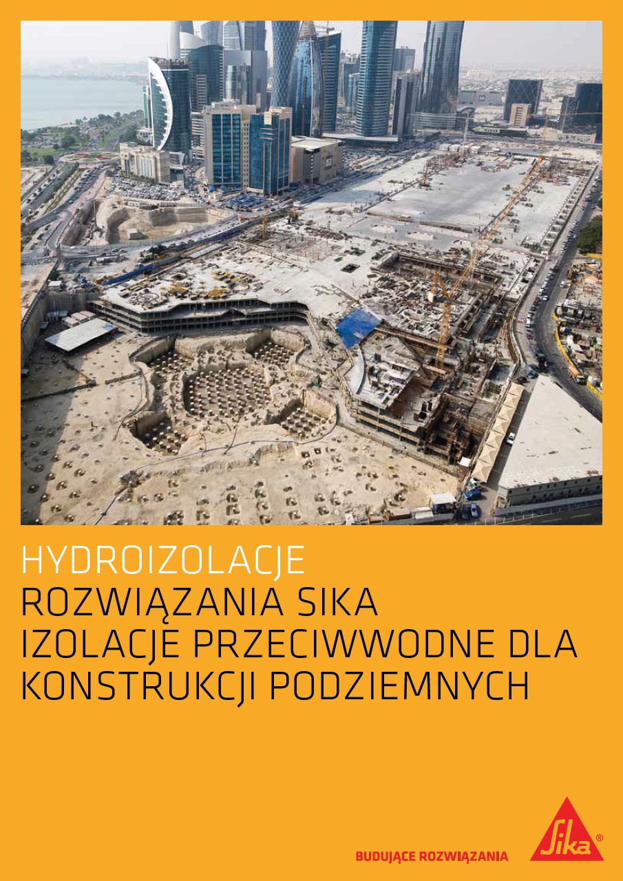 Izolacje przeciwwodne dla konstrukcji podziemnych - rozwiązania Sika